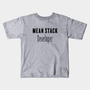 MEAN Stack Developer Kids T-Shirt